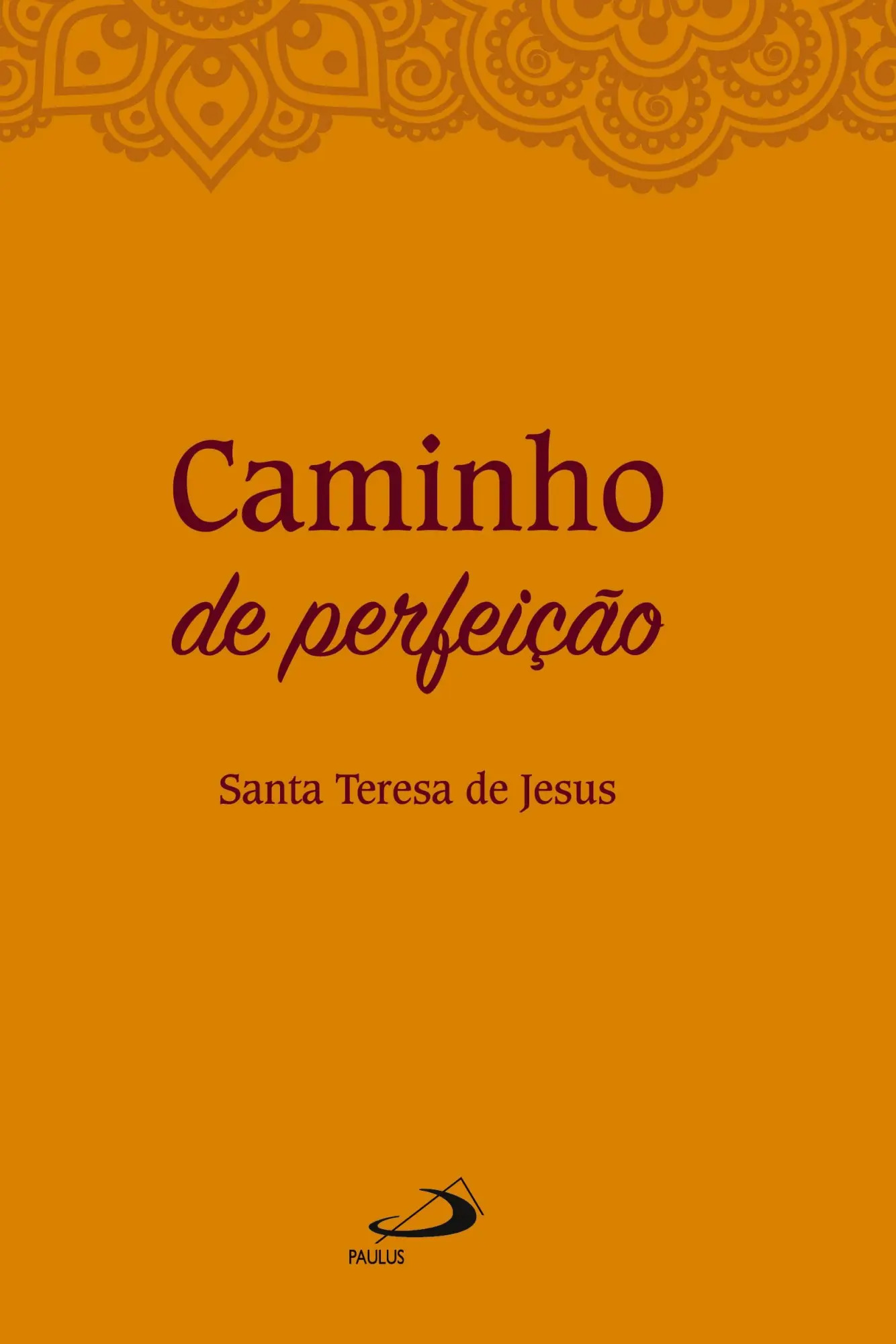 Caminho de perfeição | Santa Teresa De Jesus | Taschenbuch | Paperback | Kartoniert / Broschiert | Portugiesisch | 1979 | Paulus Editora | EAN 9788534911801 - Jesus, Santa Teresa De