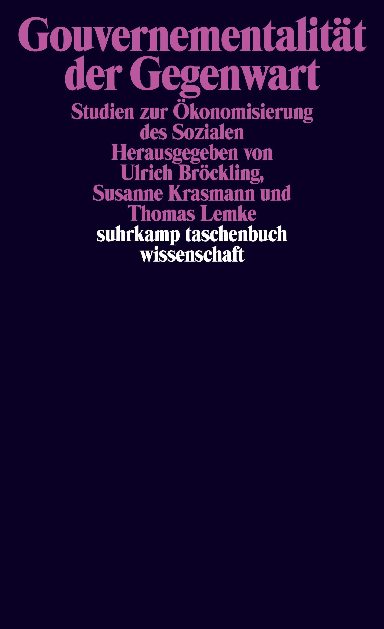 Gouvernementalität Der Gegenwart | Studien Zur Ökonomisierung Des