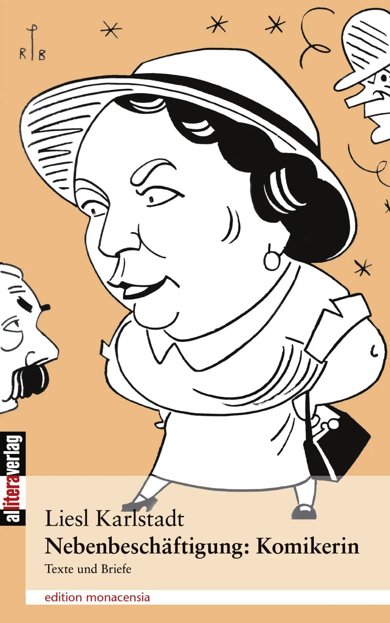 Nebenbeschäftigung: Komikerin | Texte und Briefe | Liesl Karlstadt | Taschenbuch | 136 S. | Deutsch | 2002 | Buch&Media | EAN 9783935877503 - Karlstadt, Liesl