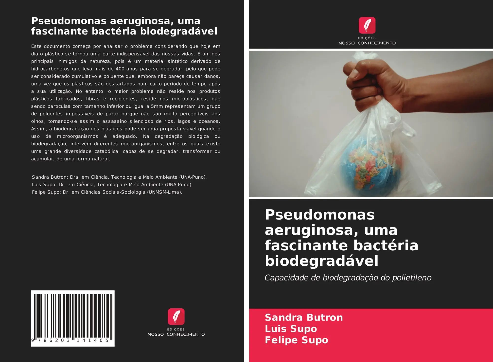 Pseudomonas aeruginosa, uma fascinante bactéria biodegradável | Capacidade de biodegradação do polietileno | Sandra Butron (u. a.) | Taschenbuch | Portugiesisch | 2020 | Edições Nosso Conhecimento - Butron, Sandra