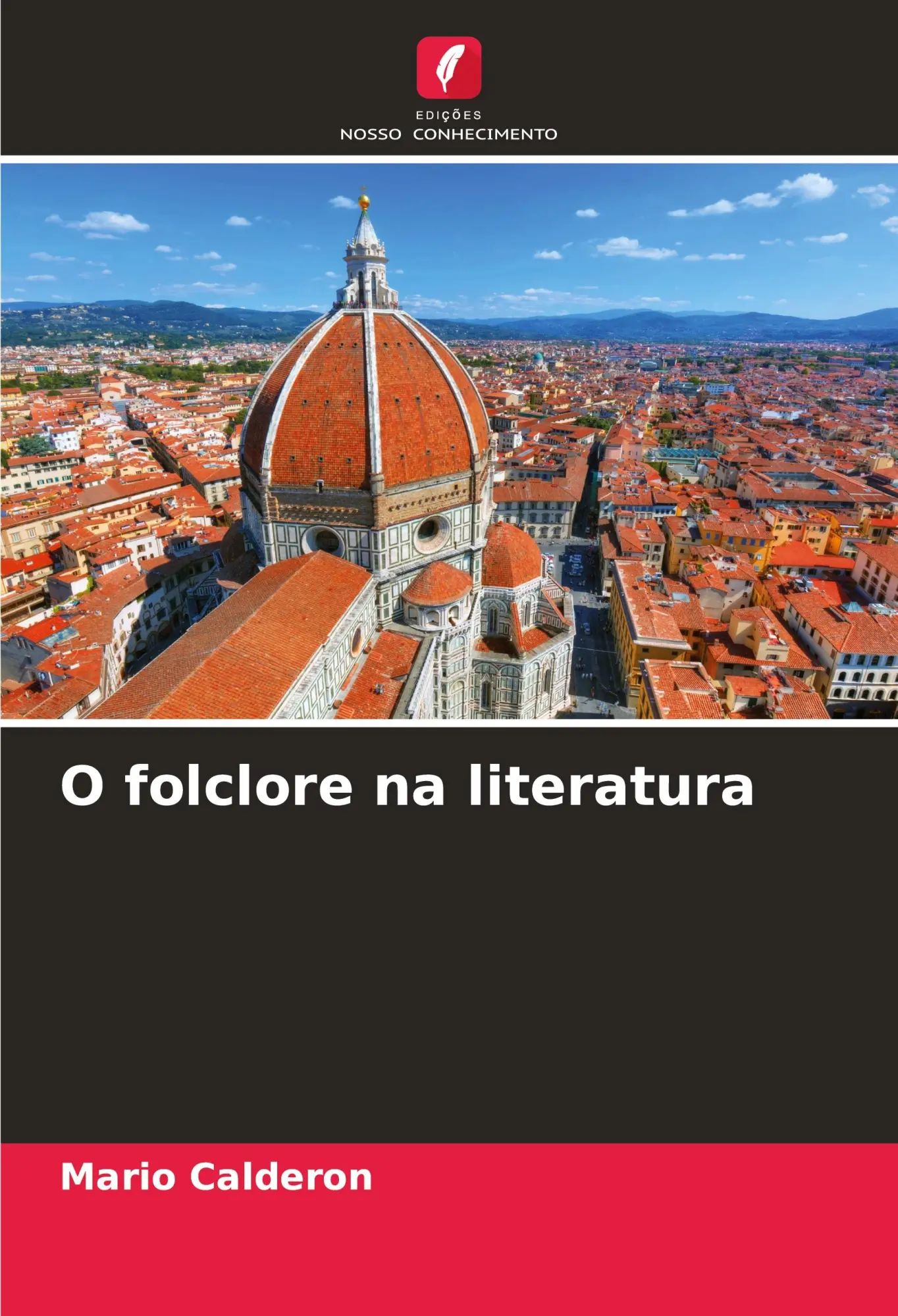O folclore na literatura | Mario Calderon | Taschenbuch | Portugiesisch | 2023 | Edições Nosso Conhecimento | EAN 9786206882107 - Calderon, Mario