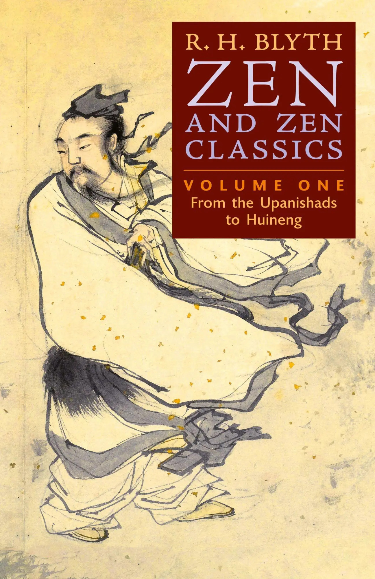 Zen and Zen Classics (Volume One) | From the Upanishads to Huineng | R. H. Blyth | Taschenbuch | Kartoniert / Broschiert | Englisch | 2022 | Greenpoint Books, LLC | EAN 9798886770209 - Blyth, R. H.