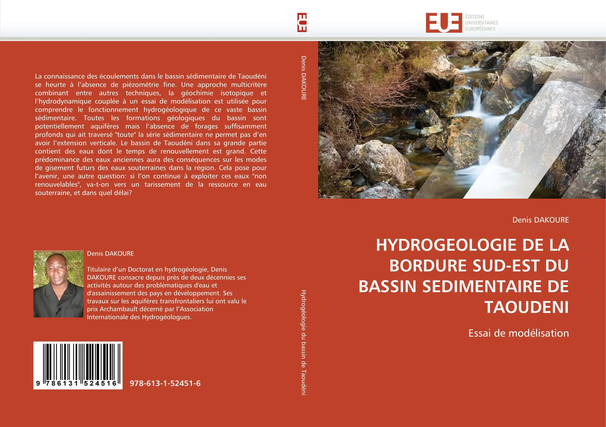 HYDROGEOLOGIE DE LA BORDURE SUD-EST DU BASSIN SEDIMENTAIRE DE TAOUDENI | Essai de modélisation | Denis Dakoure | Taschenbuch | Paperback | 272 S. | Französisch | 2010 | EAN 9786131524516 - Dakoure, Denis