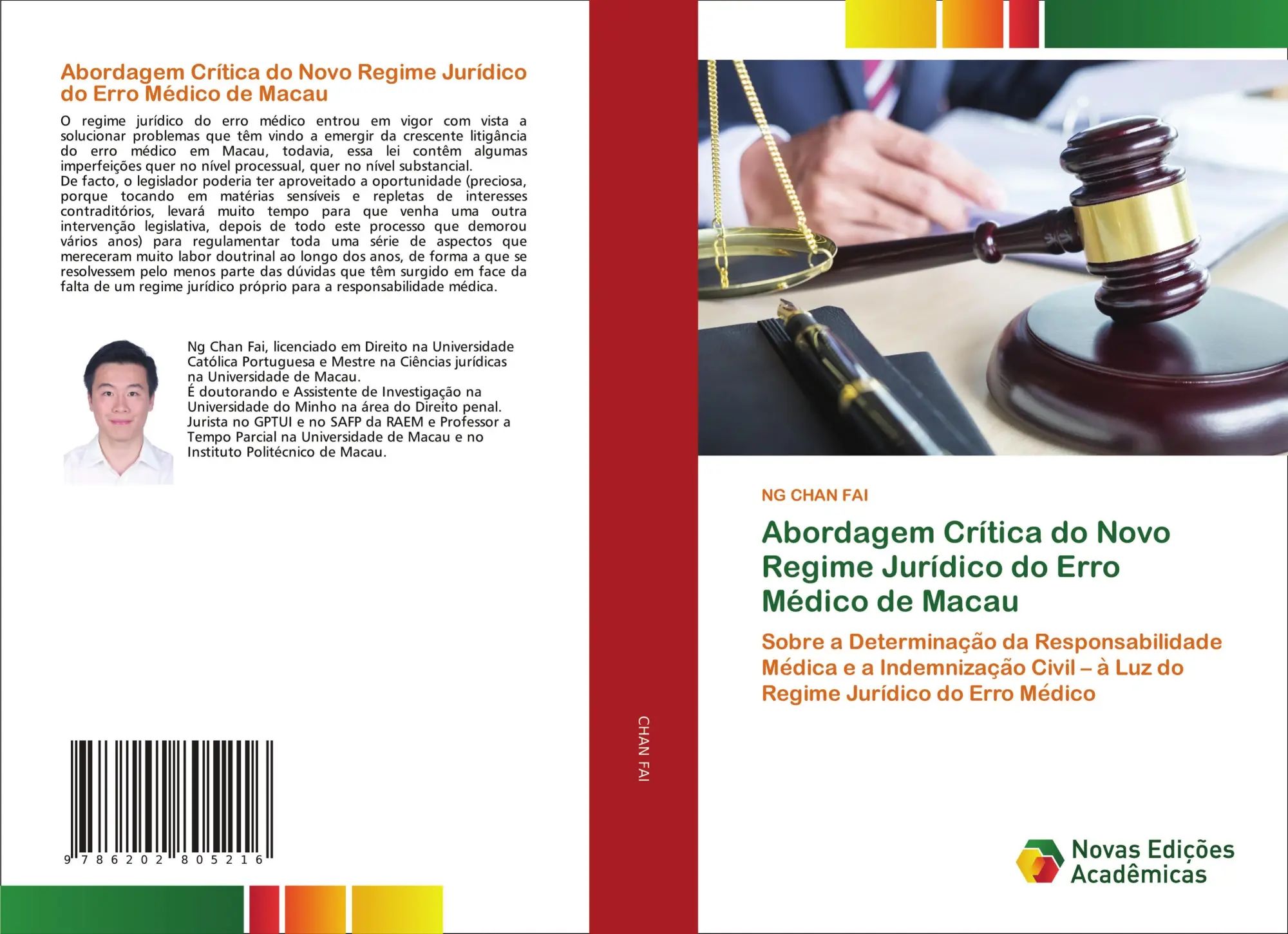Abordagem Crítica do Novo Regime Jurídico do Erro Médico de Macau | Sobre a Determinac¿a¿o da Responsabilidade Me¿dica e a Indemnizac¿a¿o Civil - a¿ Luz do Regime Jurídico do Erro Me¿dico | Fai | Buch - Chan Fai, Ng