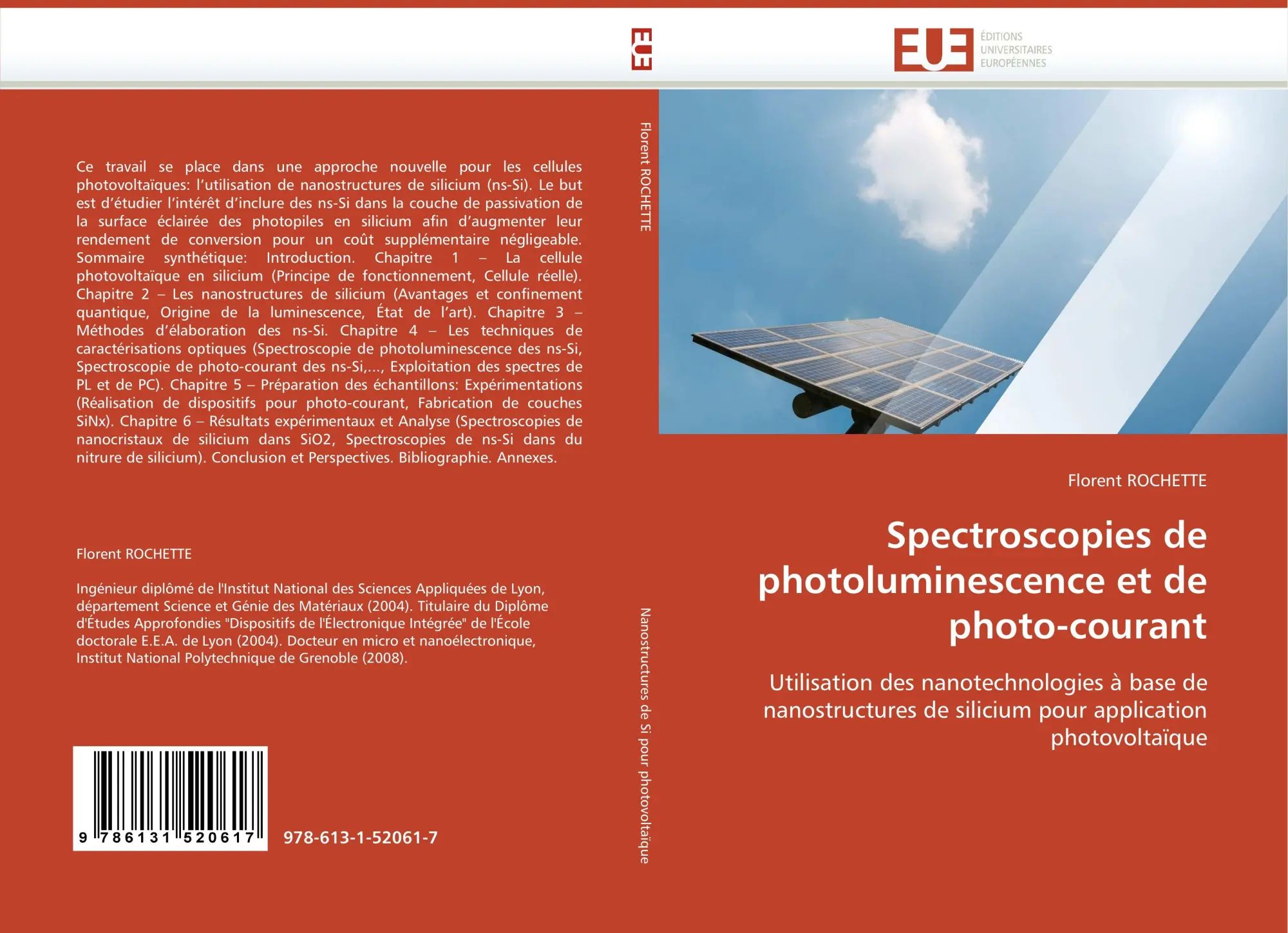 Spectroscopies de photoluminescence et de photo-courant | Utilisation des nanotechnologies à base de nanostructures de silicium pour application photovoltaïque | Florent Rochette | Taschenbuch | 2010 - Rochette, Florent