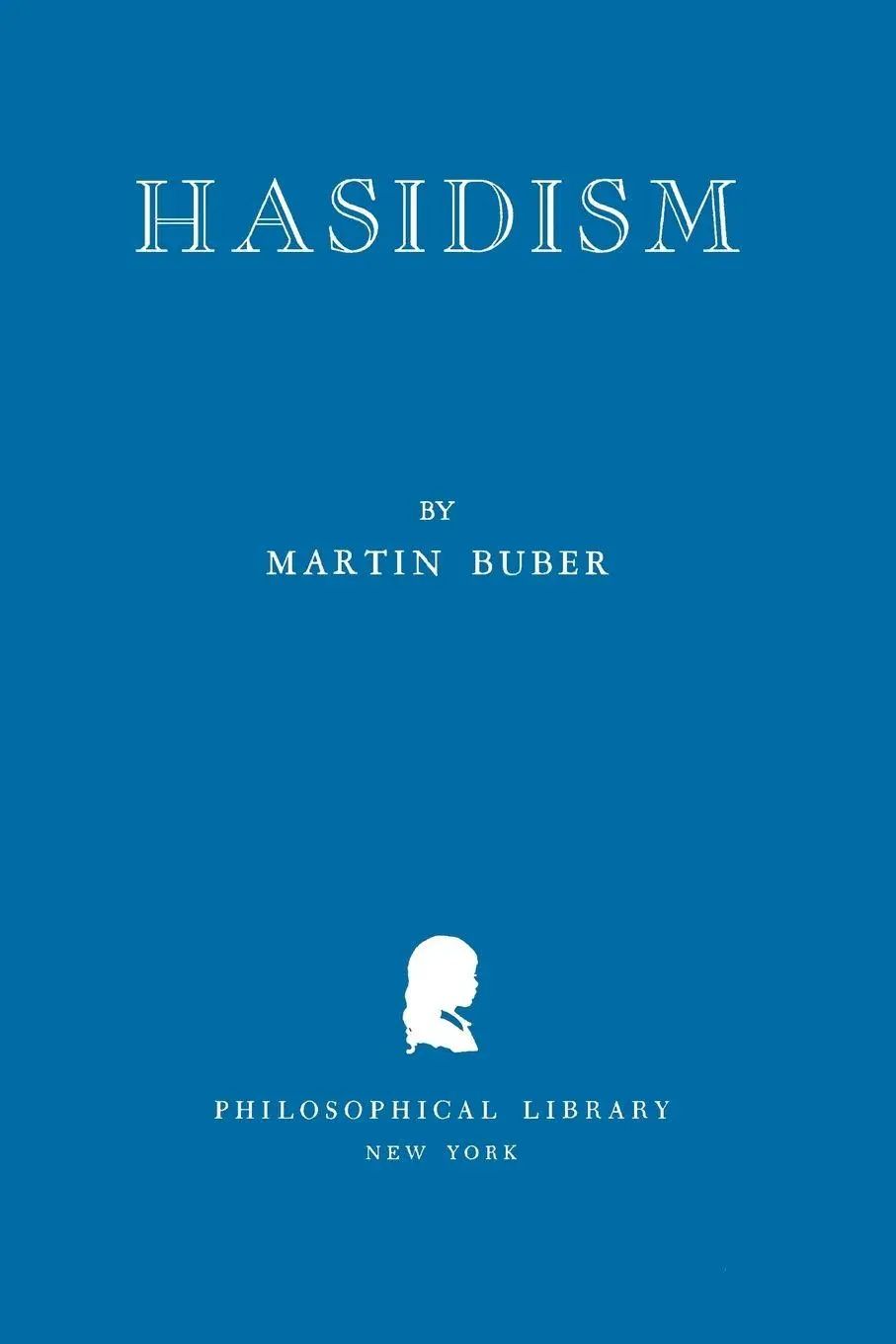 Hasidism | Martin Buber | Taschenbuch | Kartoniert / Broschiert | Englisch | Philosophical Library | EAN 9780806530321 - Buber, Martin
