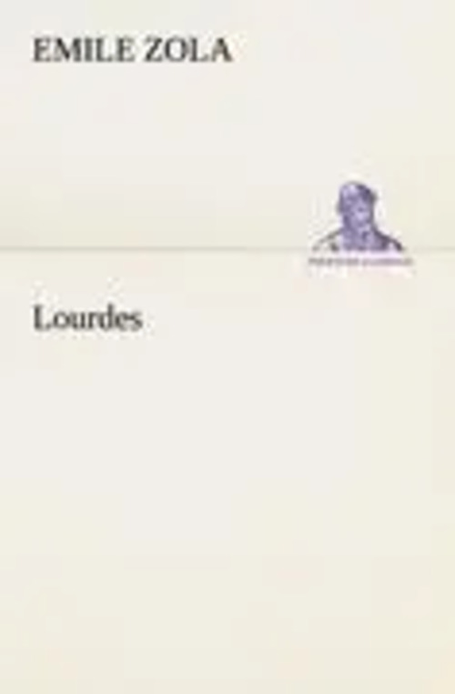 Lourdes | Emile Zola | Taschenbuch | 552 S. | Deutsch | 2012 | TREDITION CLASSICS | EAN 9783842421523 - Zola, Emile