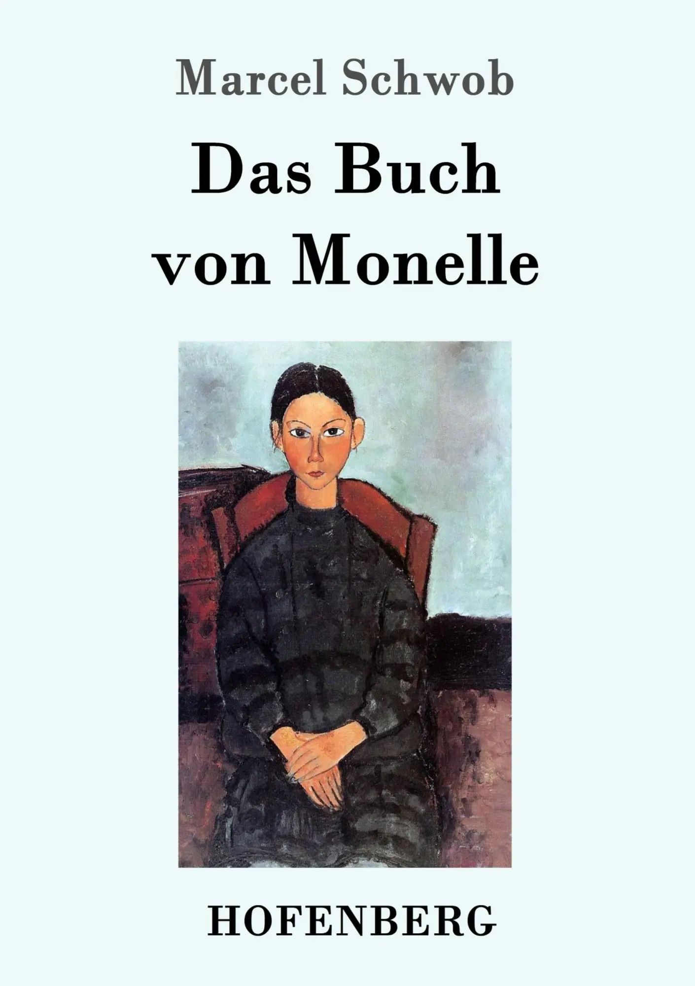 Das Buch von Monelle | Marcel Schwob | Taschenbuch | 68 S. | Deutsch | 2017 | Hofenberg | EAN 9783743705524 - Schwob, Marcel