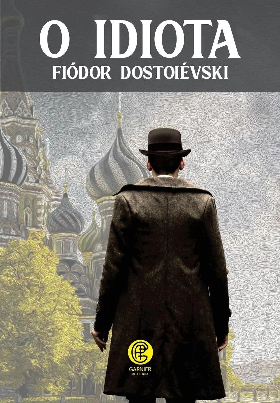 O Idiota | Fiódor Dostoiévski | Taschenbuch | Portugiesisch | 2023 | Garnier Editora | EAN 9786586588125 - Dostoiévski, Fiódor