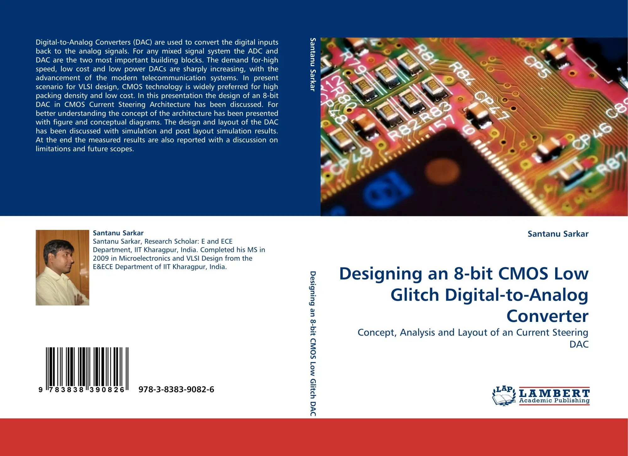 Designing an 8-bit CMOS Low Glitch Digital-to-Analog Converter | Concept, Analysis and Layout of an Current Steering DAC | Santanu Sarkar | Taschenbuch | Paperback | 112 S. | Englisch | 2010 - Sarkar, Santanu