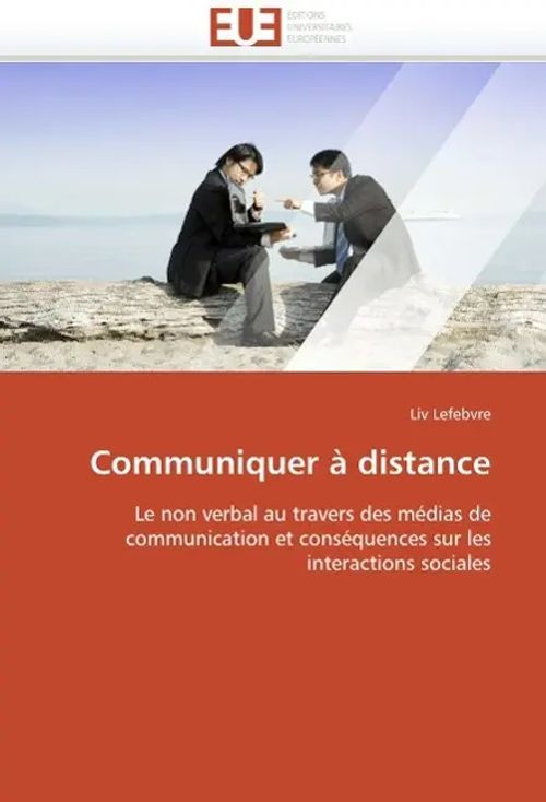 Communiquer À Distance | Lefebvre-L | Taschenbuch | Omn.Univ.Europ | Französisch | 2018 | KS Omniscriptum Publishing | EAN 9786131529528 - Lefebvre-L