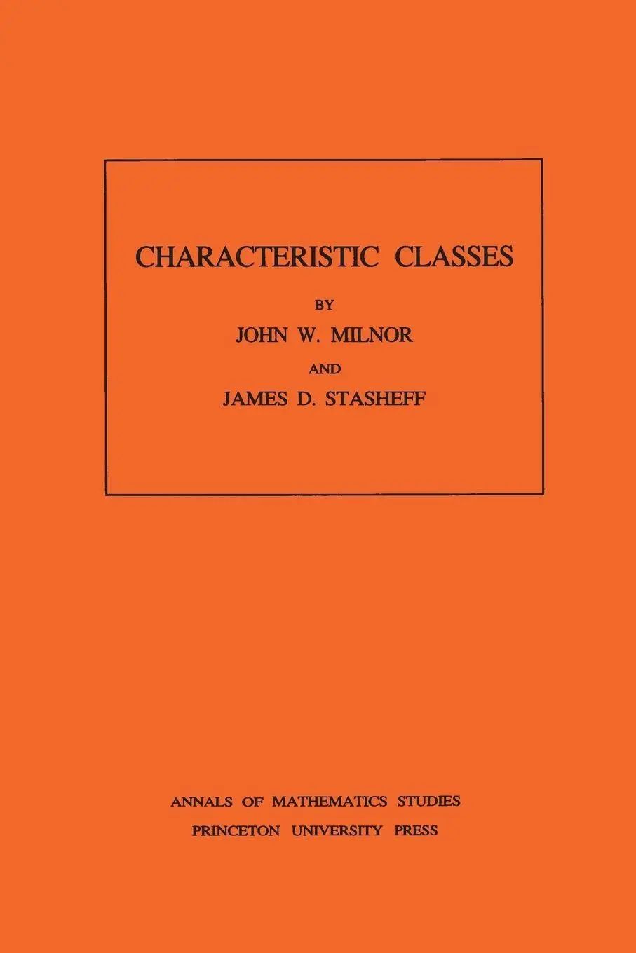 Characteristic Classes | John Milnor (u. a.) | Taschenbuch | Einband - flex.(Paperback) | Englisch | Princeton University Press | EAN 9780691081229 - Milnor, John