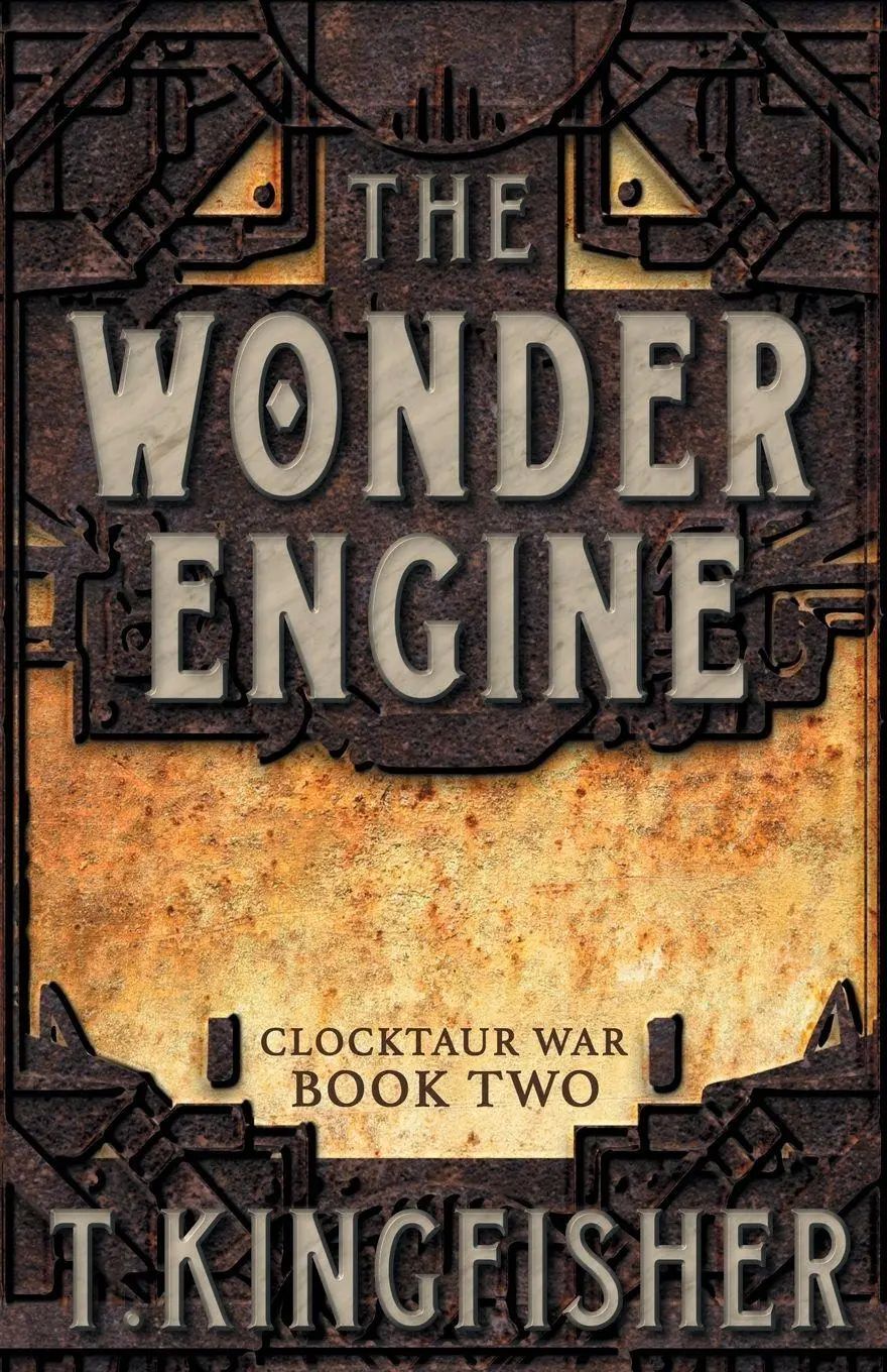 The Wonder Engine | T. Kingfisher | Taschenbuch | Kartoniert / Broschiert | Englisch | 2018 | Argyll Productions | EAN 9781614504429 - Kingfisher, T.