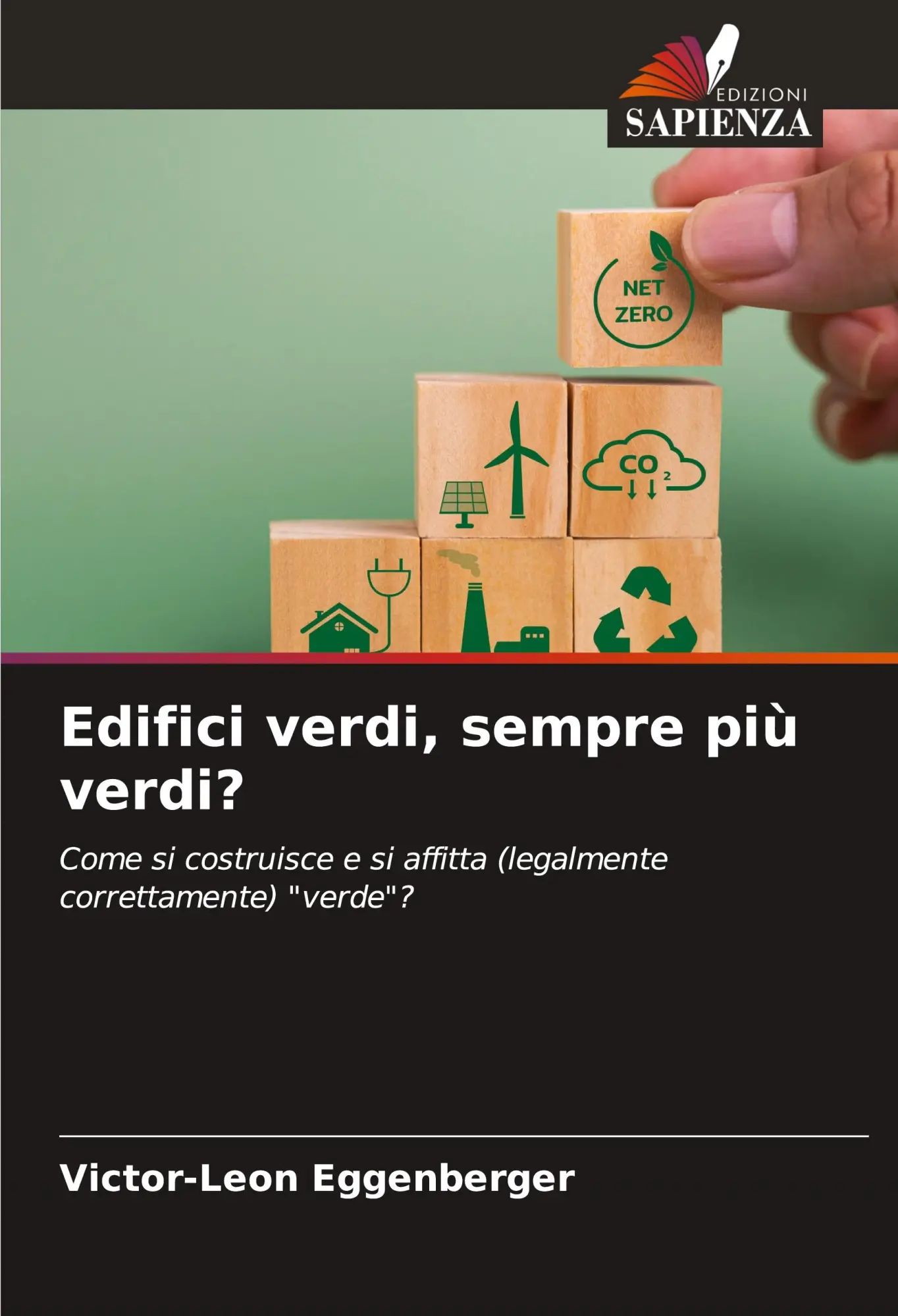 Edifici verdi, sempre più verdi? | Come si costruisce e si affitta (legalmente correttamente) 