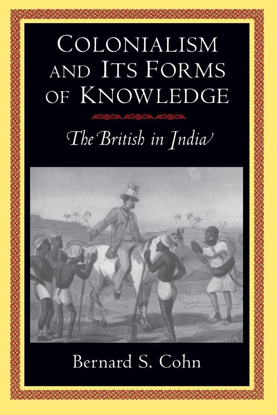 Colonialism and Its Forms of Knowledge | The British in India | Bernard S. Cohn | Taschenbuch | Einband - flex.(Paperback) | Englisch | 1996 | Princeton University Press | EAN 9780691000435 - Cohn, Bernard S.