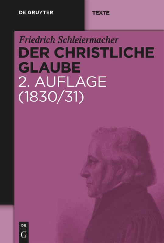 Der Christliche Glaube | Friedrich Schleiermacher | Buch | De Gruyter