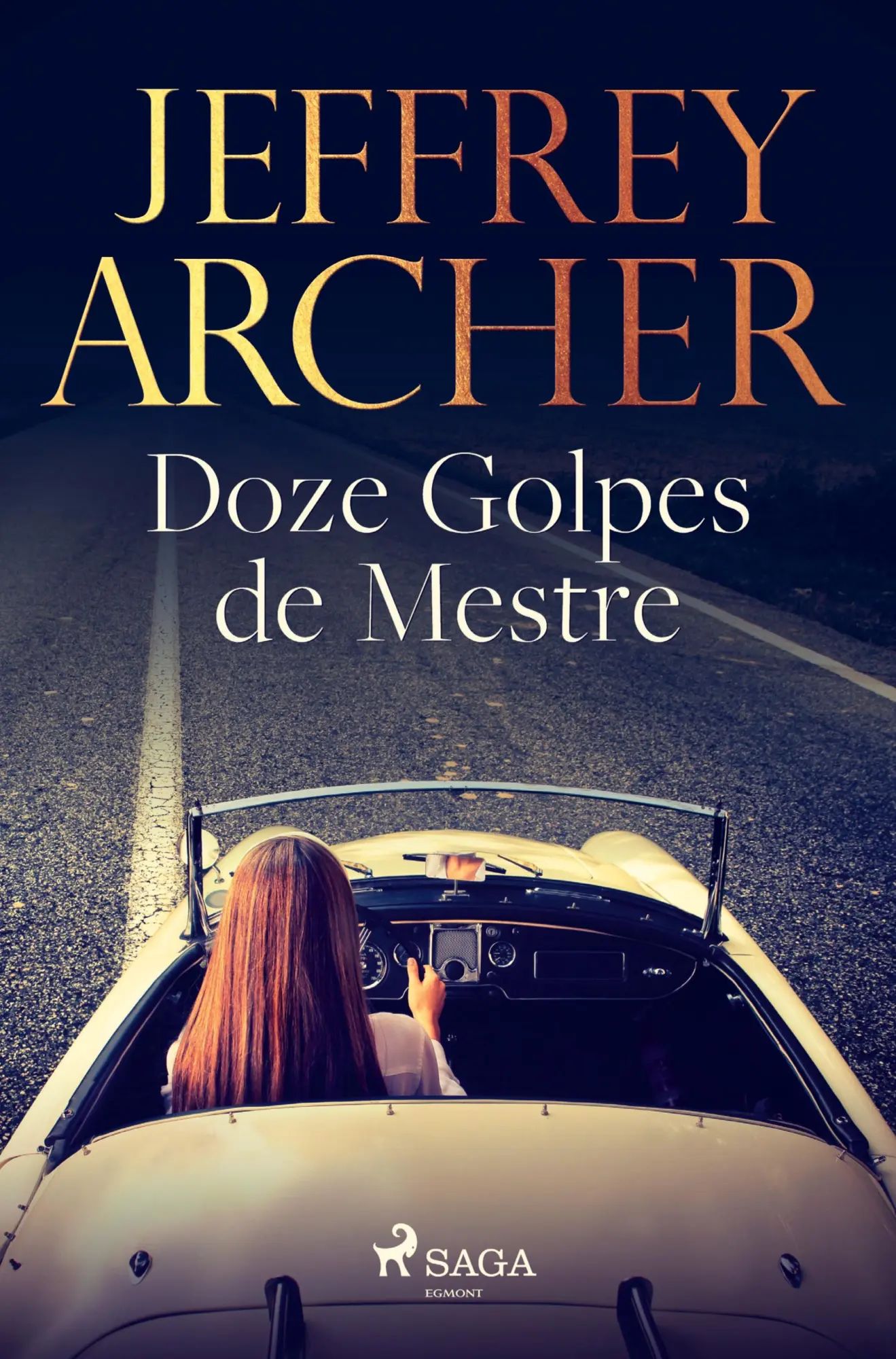 Doze Golpes de Mestre | Jeffrey Archer | Taschenbuch | Portugiesisch | 2022 | SAGA Books - Egmont | EAN 9788726973341 - Archer, Jeffrey