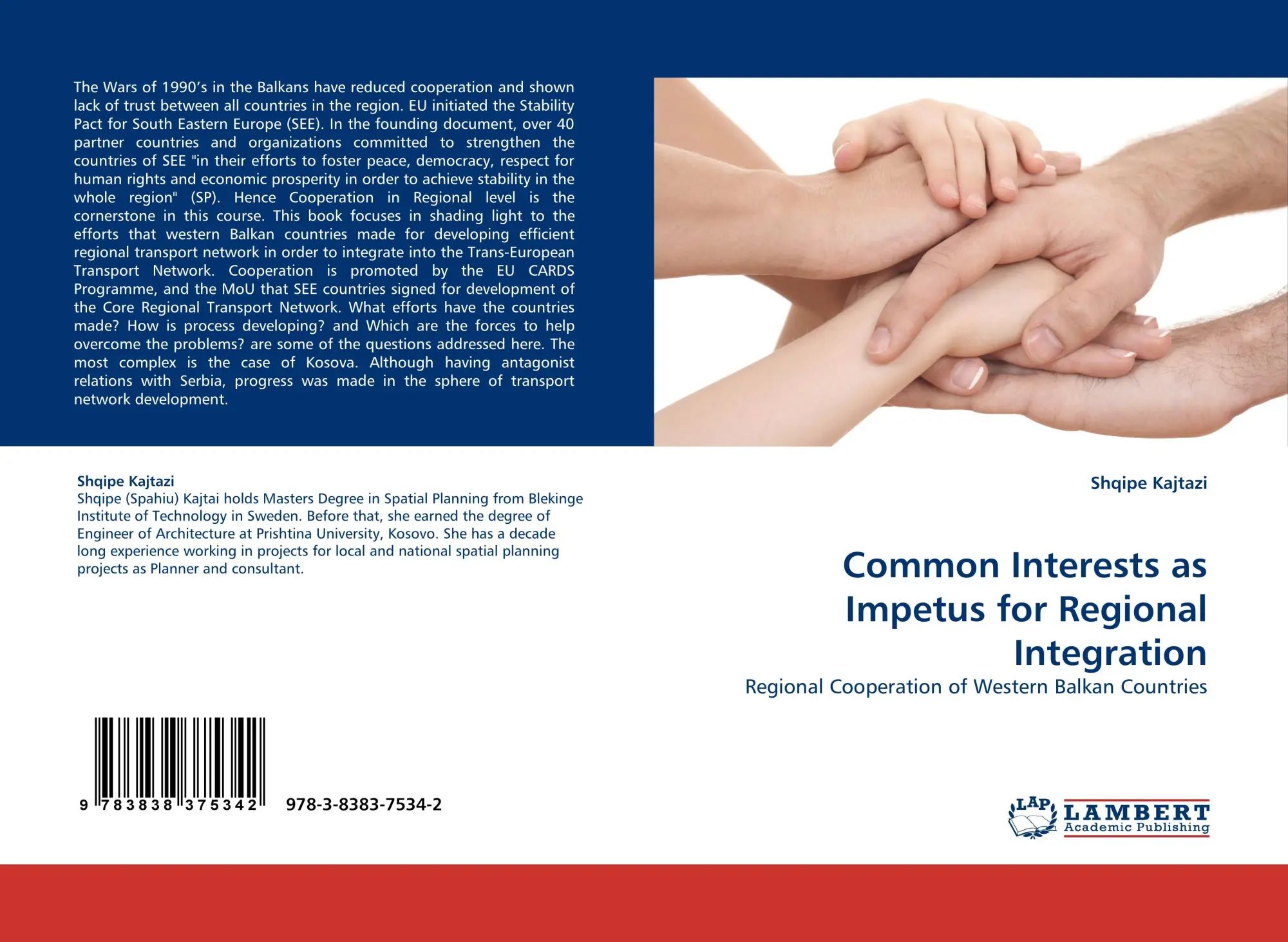 Common Interests as Impetus for Regional Integration | Regional Cooperation of Western Balkan Countries | Shqipe Kajtazi | Taschenbuch | 80 S. | Englisch | 2010 | LAP LAMBERT Academic Publishing - Kajtazi, Shqipe