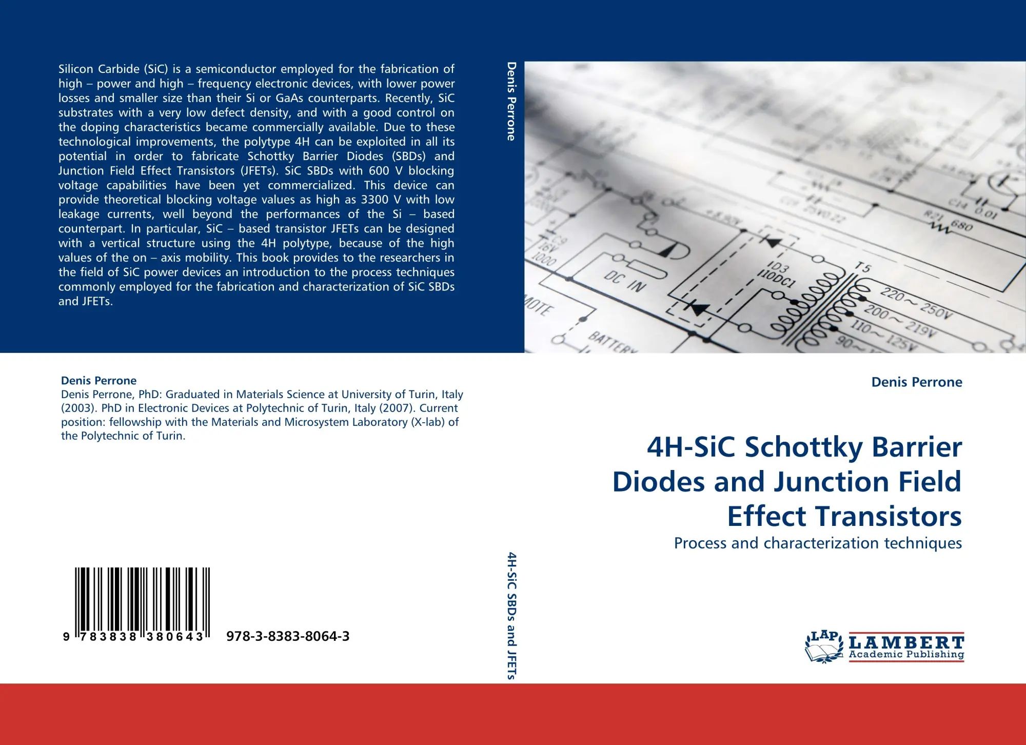 4H-SiC Schottky Barrier Diodes and Junction Field Effect Transistors | Process and characterization techniques | Denis Perrone | Taschenbuch | Paperback | 116 S. | Englisch | 2010 | EAN 9783838380643 - Perrone, Denis