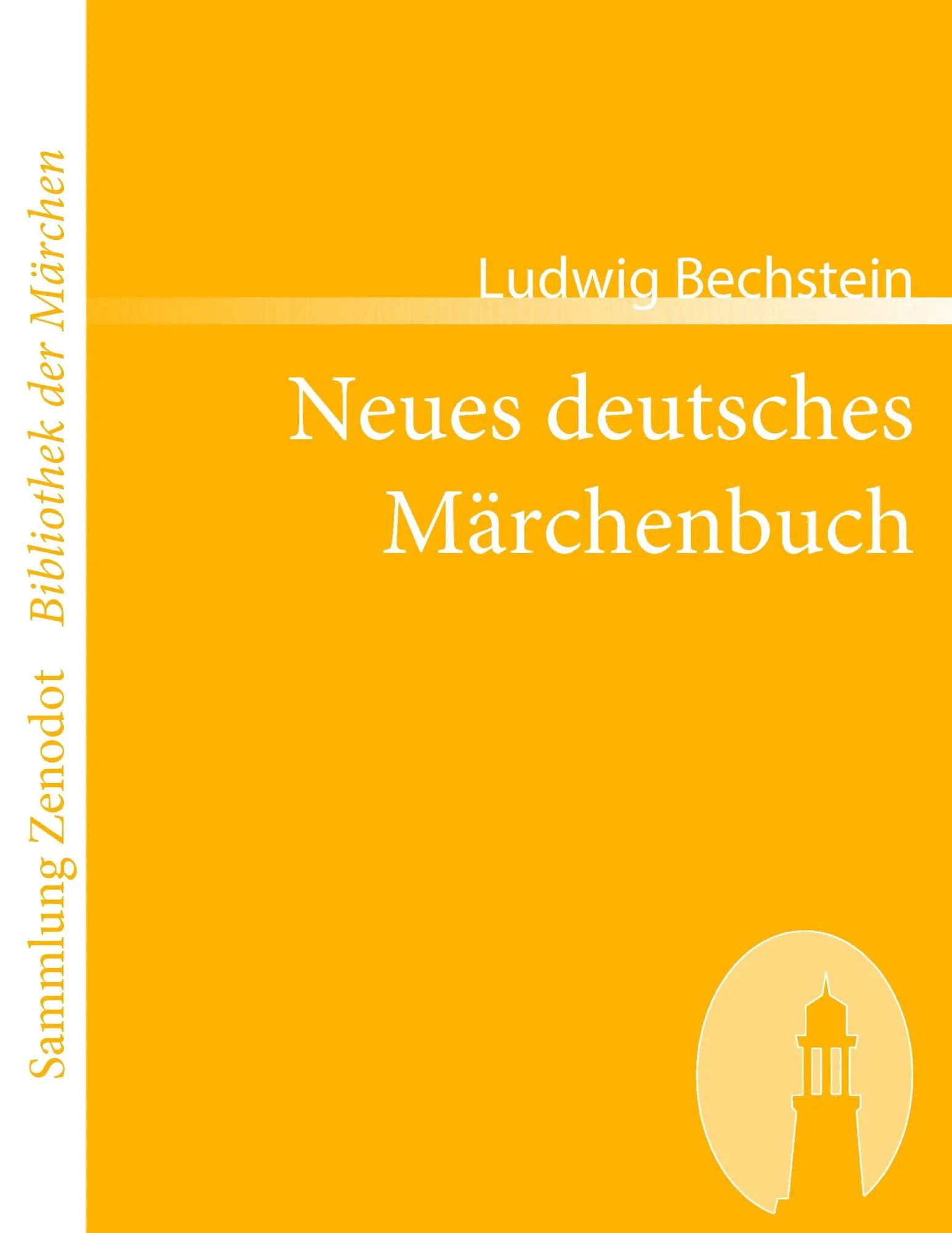 Neues deutsches Märchenbuch | Ludwig Bechstein | Taschenbuch | 200 S. | Deutsch | 2007 | Contumax | EAN 9783866402645 - Bechstein, Ludwig