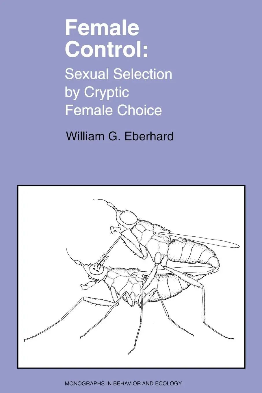 Female Control | Sexual Selection by Cryptic Female Choice | William Eberhard | Taschenbuch | Einband - flex.(Paperback) | Englisch | 1996 | Princeton University Press | EAN 9780691010847 - Eberhard, William