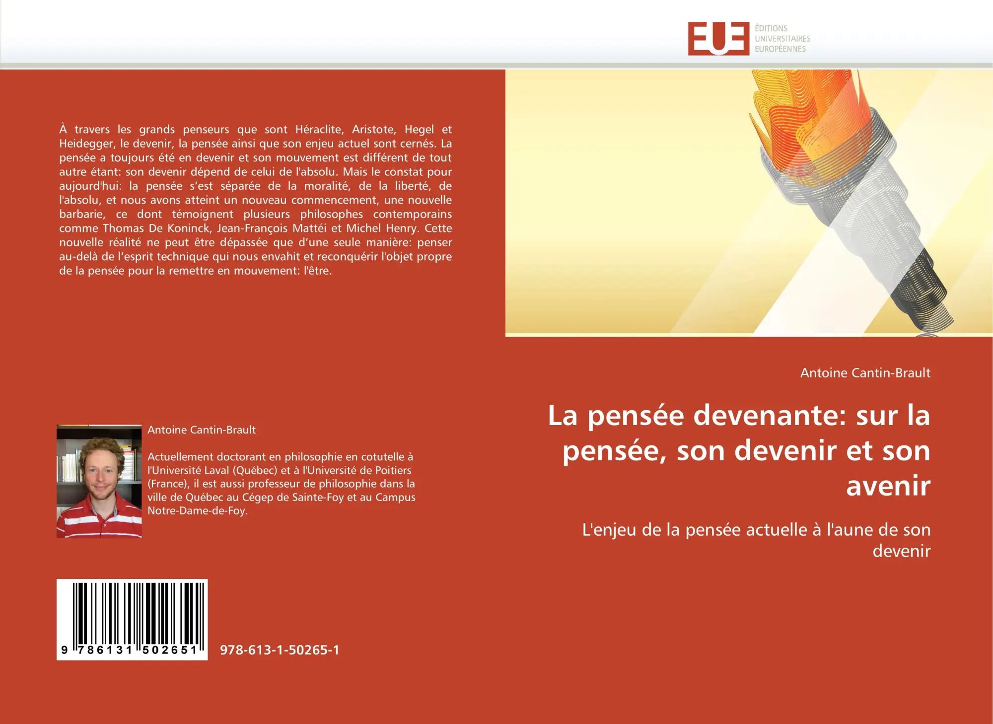 La pensée devenante: sur la pensée, son devenir et son avenir | L''enjeu de la pensée actuelle à l''aune de son devenir | Antoine Cantin-Brault | Taschenbuch | Paperback | 92 S. | Französisch | 2010 - Cantin-Brault, Antoine