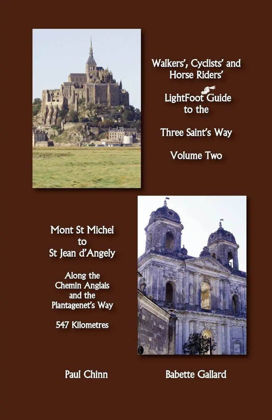 Lightfoot Guide to the Three Saint's Way - Mont St Michel to Saint Jean D'Angely | Babette Gallard (u. a.) | Taschenbuch | Kartoniert / Broschiert | Englisch | 2008 | EURL Pilgrimage Publications - Gallard, Babette