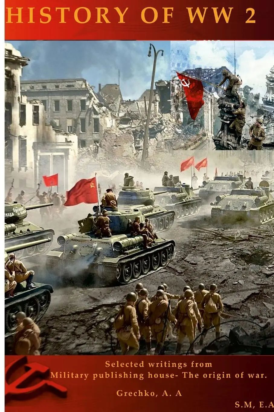 History of World War II 1939-1945 | The struggle of progressive forces for the preservation of peace | Erdogan A | Taschenbuch | Kartoniert / Broschiert | Englisch | 2022 | Lulu.com - A, Erdogan