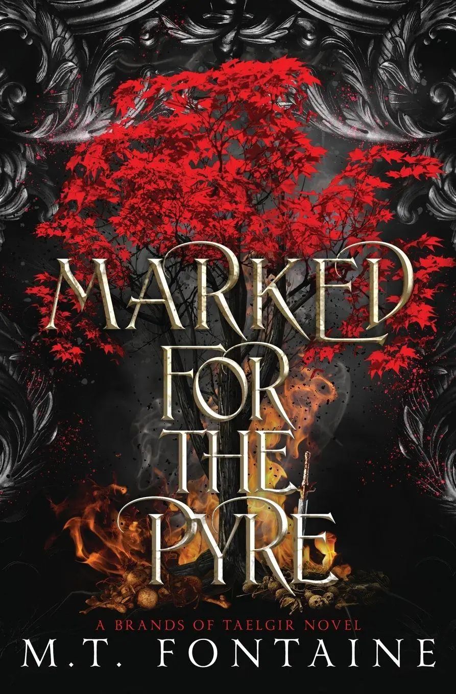 Marked for the Pyre | M. T. Fontaine | Taschenbuch | Englisch | 2023 | Flecha Escrita Ediciones | EAN 9788412554656 - Fontaine, M. T.