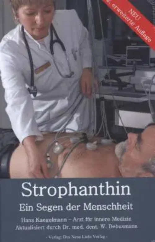 Strophanthin | Ein Segen der Menschheit | Hans Kaegelmann | Taschenbuch | Deutsch | 2011 | Jim Humble Uitgeverij | EAN 9789088790157 - Kaegelmann, Hans