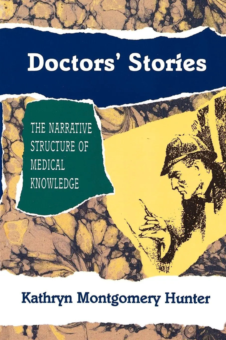 Doctors' Stories | The Narrative Structure of Medical Knowledge | Kathryn Montgomery Hunter | Taschenbuch | Einband - flex.(Paperback) | Englisch | 1993 | Princeton University Press - Hunter, Kathryn Montgomery