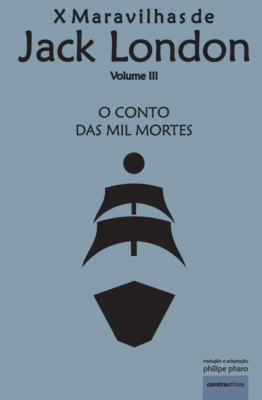 O Conto das Mil Mortes | Navio da Tortura | Jack London | Taschenbuch | Kartoniert / Broschiert | Portugiesisch | 2020 | ContraatircsE | EAN 9789895413058 - London, Jack