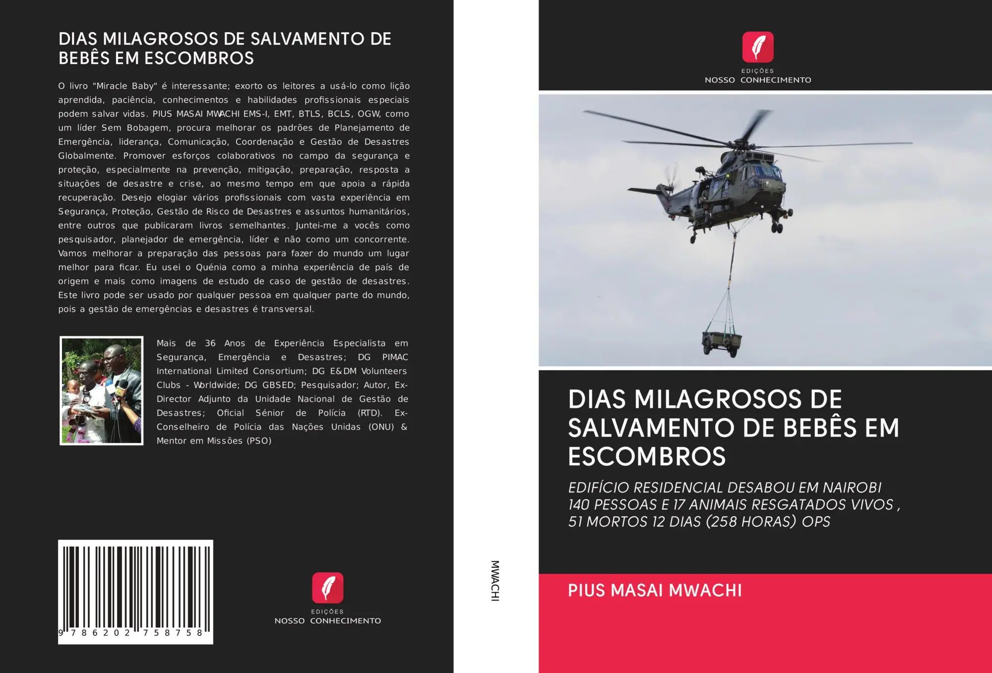 DIAS MILAGROSOS DE SALVAMENTO DE BEBÊS EM ESCOMBROS | EDIFÍCIO RESIDENCIAL DESABOU EM NAIROBI140 PESSOAS E 17 ANIMAIS RESGATADOS VIVOS ,51 MORTOS 12 DIAS (258 HORAS) OPS | Pius Masai Mwachi | Buch - Mwachi, Pius Masai