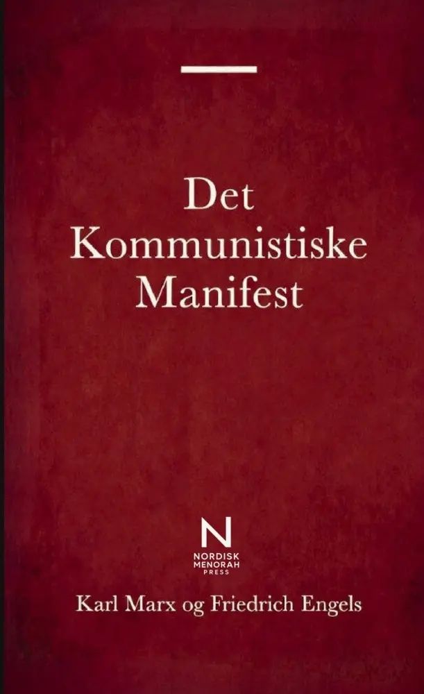 Det Kommunistiske Manifest | En grundlæggende klassiker om kommunisme, klassekamp, kapitalisme og det moderne samfund | Karl Marx | Taschenbuch | Dänisch | Nordisk Menorah Press | EAN 9788740986259 - Marx, Karl
