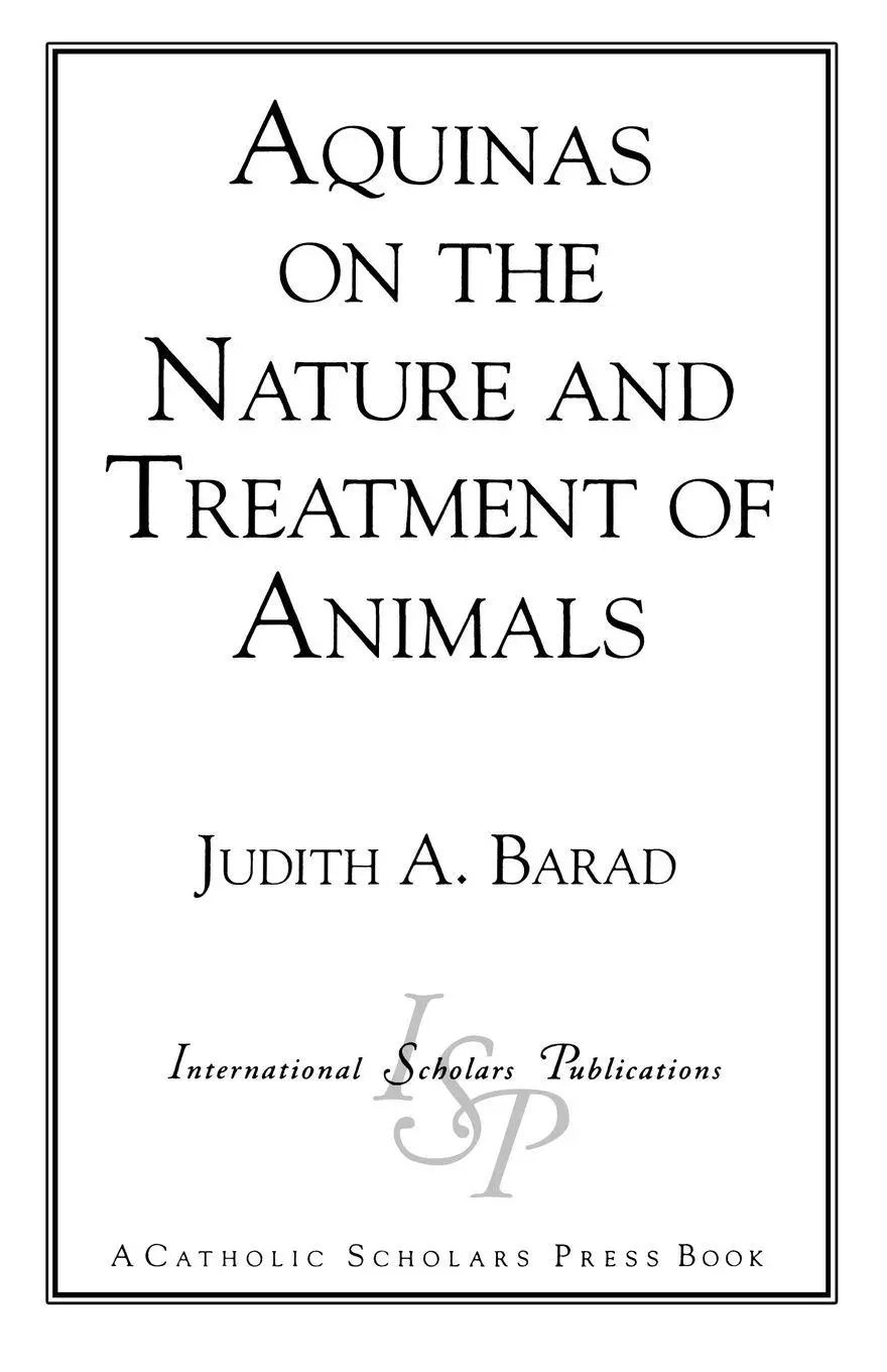 Aquinas on the Nature and Treatment of Animals | Judith A. Barad | Taschenbuch | Kartoniert / Broschiert | Englisch | 1995 | International Scholars Publications | EAN 9781573090063 - Barad, Judith A.