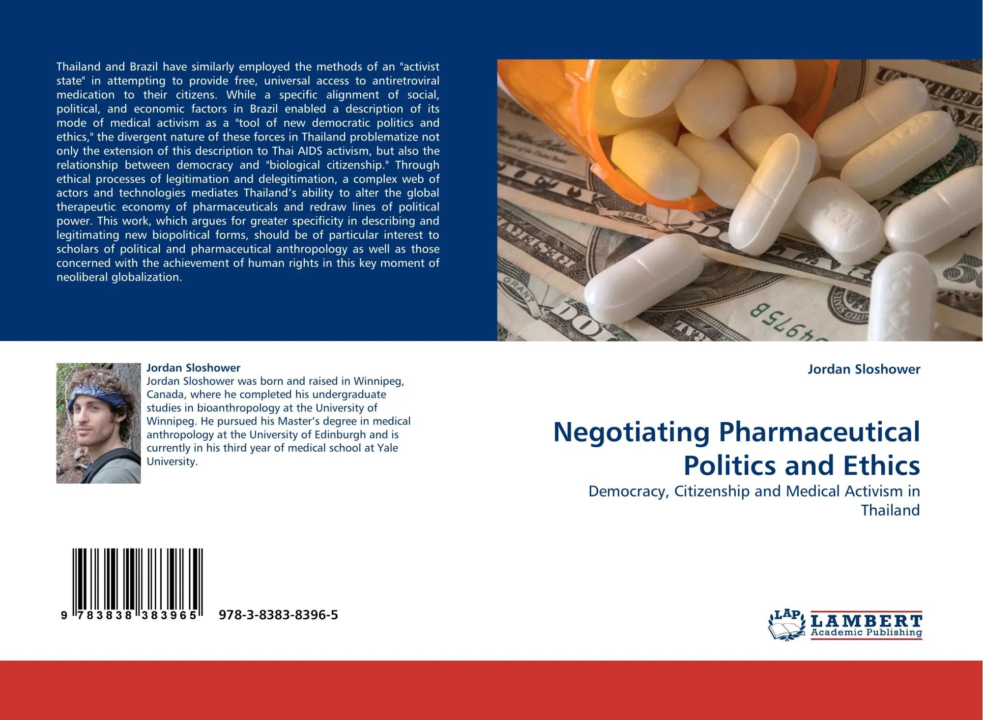 Negotiating Pharmaceutical Politics and Ethics | Democracy, Citizenship and Medical Activism in Thailand | Jordan Sloshower | Taschenbuch | Paperback | 64 S. | Englisch | 2010 | EAN 9783838383965 - Sloshower, Jordan