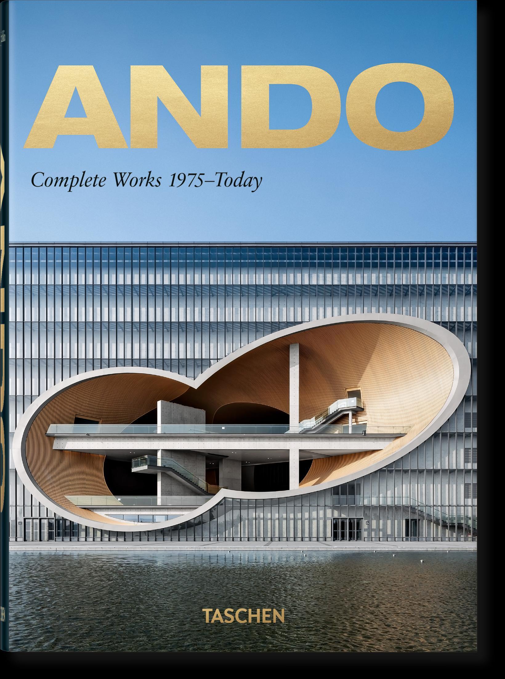 Ando. Complete Works 1975-today. 40th Ed. | Philip Jodidio | Buch |