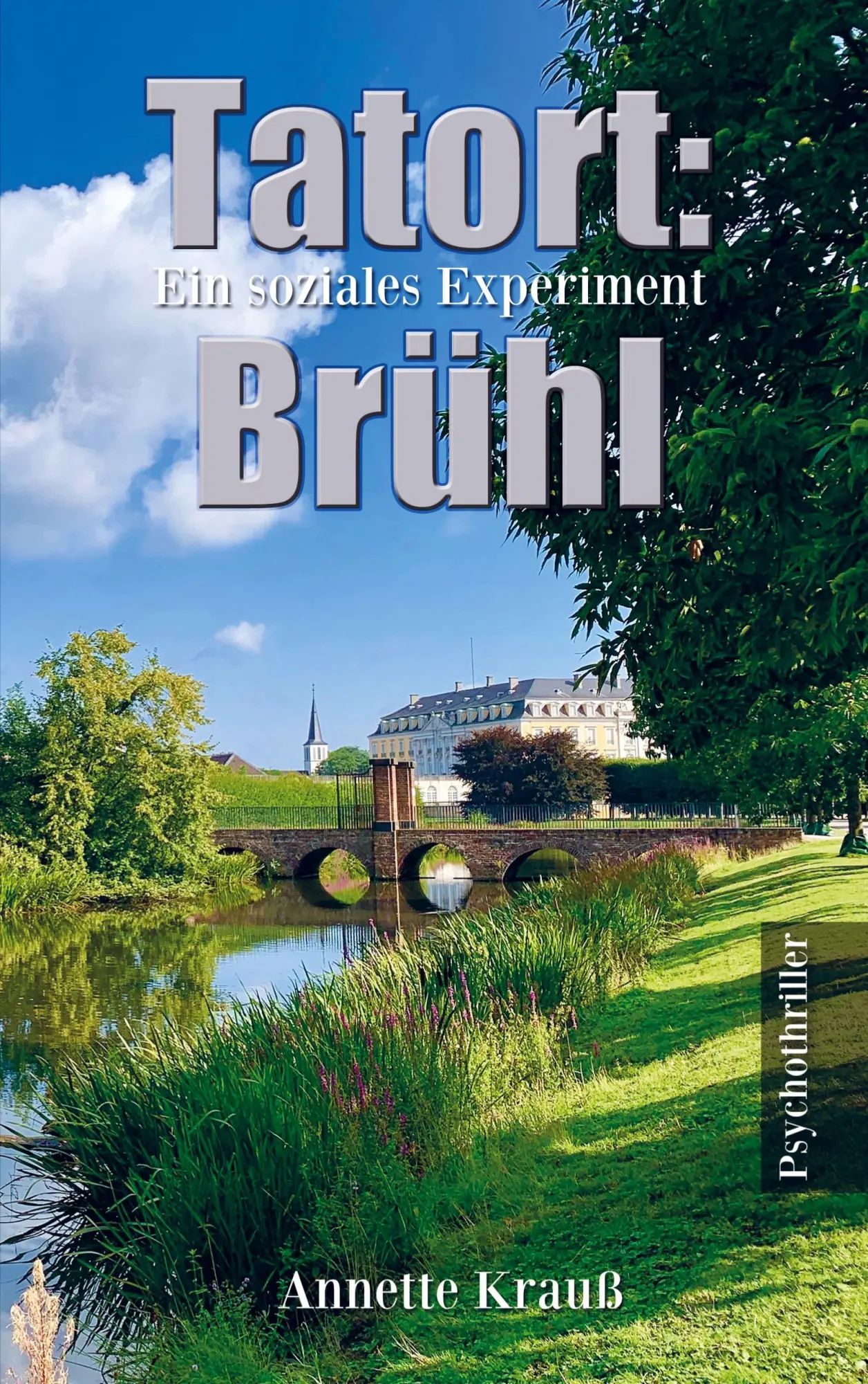 Tatort: Brühl | Ein soziales Experiment | Annette Krauß | Taschenbuch | 260 S. | Deutsch | 2022 | Bookmundo Direct | EAN 9789403648668 - Annette Krauß