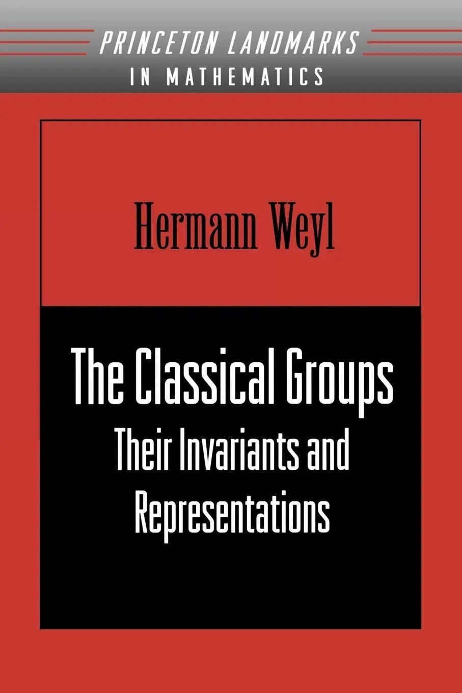 The Classical Groups | Their Invariants and Representations | Hermann Weyl | Taschenbuch | Einband - flex.(Paperback) | Englisch | 1997 | Princeton University Press | EAN 9780691057569 - Weyl, Hermann