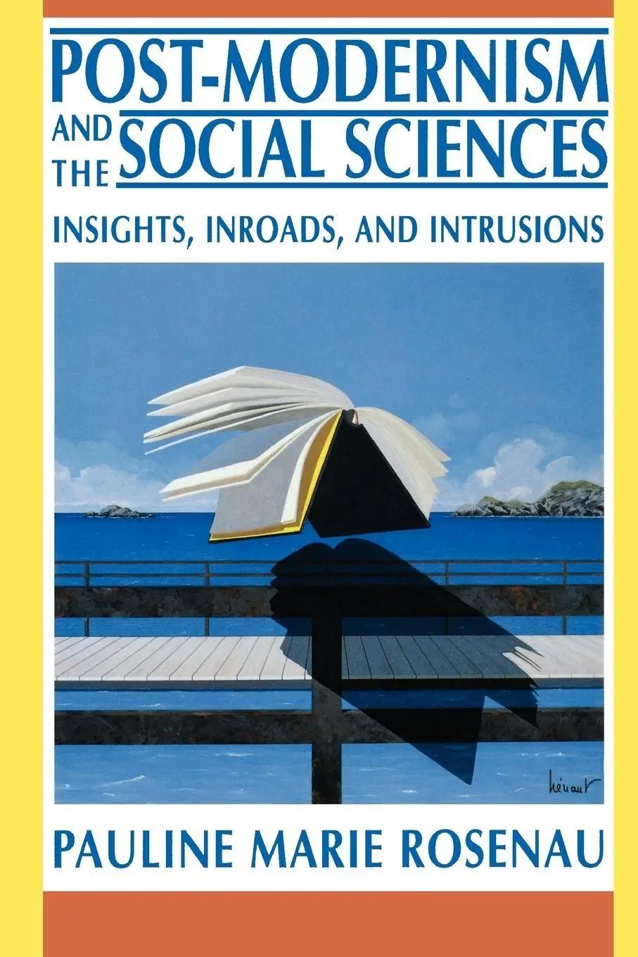 Post-Modernism and the Social Sciences | Insights, Inroads, and Intrusions | Pauline Marie Rosenau | Taschenbuch | Einband - flex.(Paperback) | Englisch | 1991 | Princeton University Press - Rosenau, Pauline Marie
