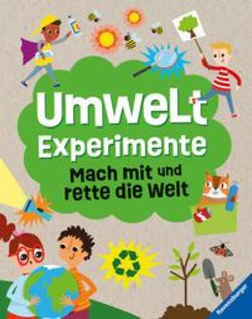 Umweltexperimente | Mach Mit Und Rette Die Welt | Susan Martineau |