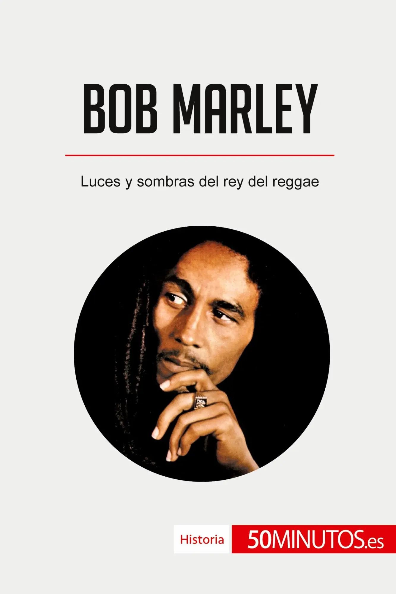 Bob Marley | Luces y sombras del rey del reggae | 50minutos | Taschenbuch | Kartoniert / Broschiert | Spanisch | 2018 | 50Minutos.es | EAN 9782808004077 - 50minutos