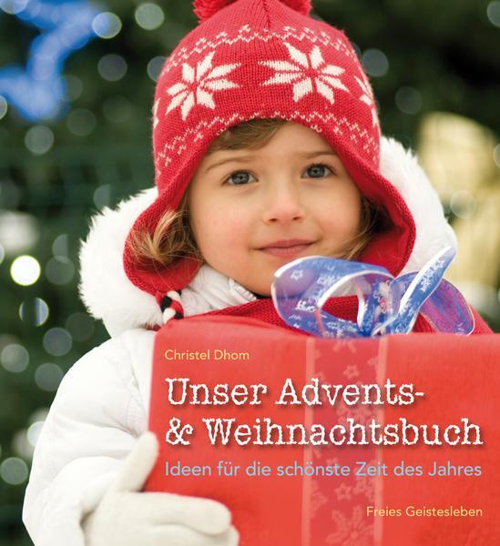 Unser Advents- Und Weihnachtsbuch | Ideen Für Die Schönste Zeit Des