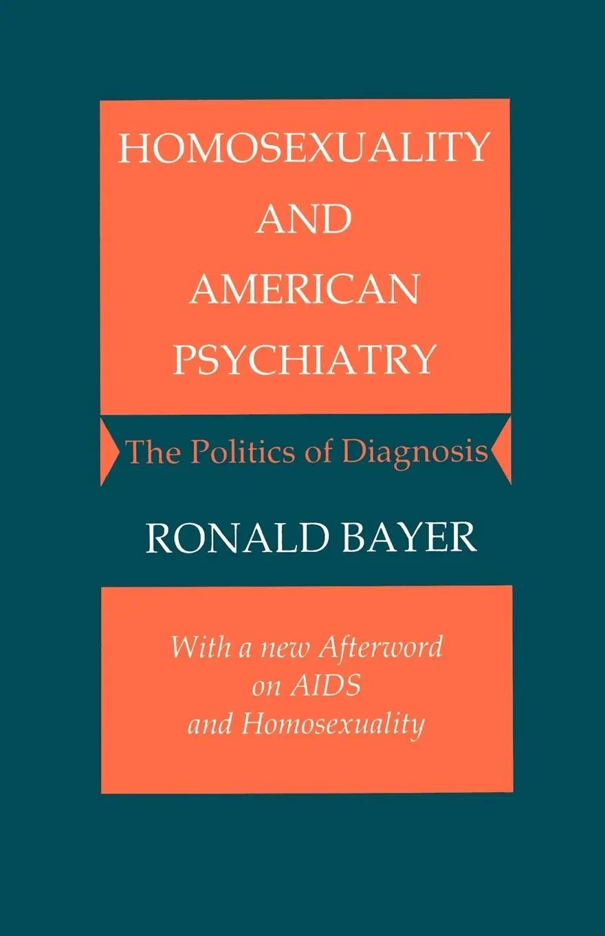 Homosexuality and American Psychiatry | The Politics of Diagnosis | Ronald Bayer | Taschenbuch | Einband - flex.(Paperback) | Englisch | 1987 | Princeton University Press | EAN 9780691028378 - Bayer, Ronald