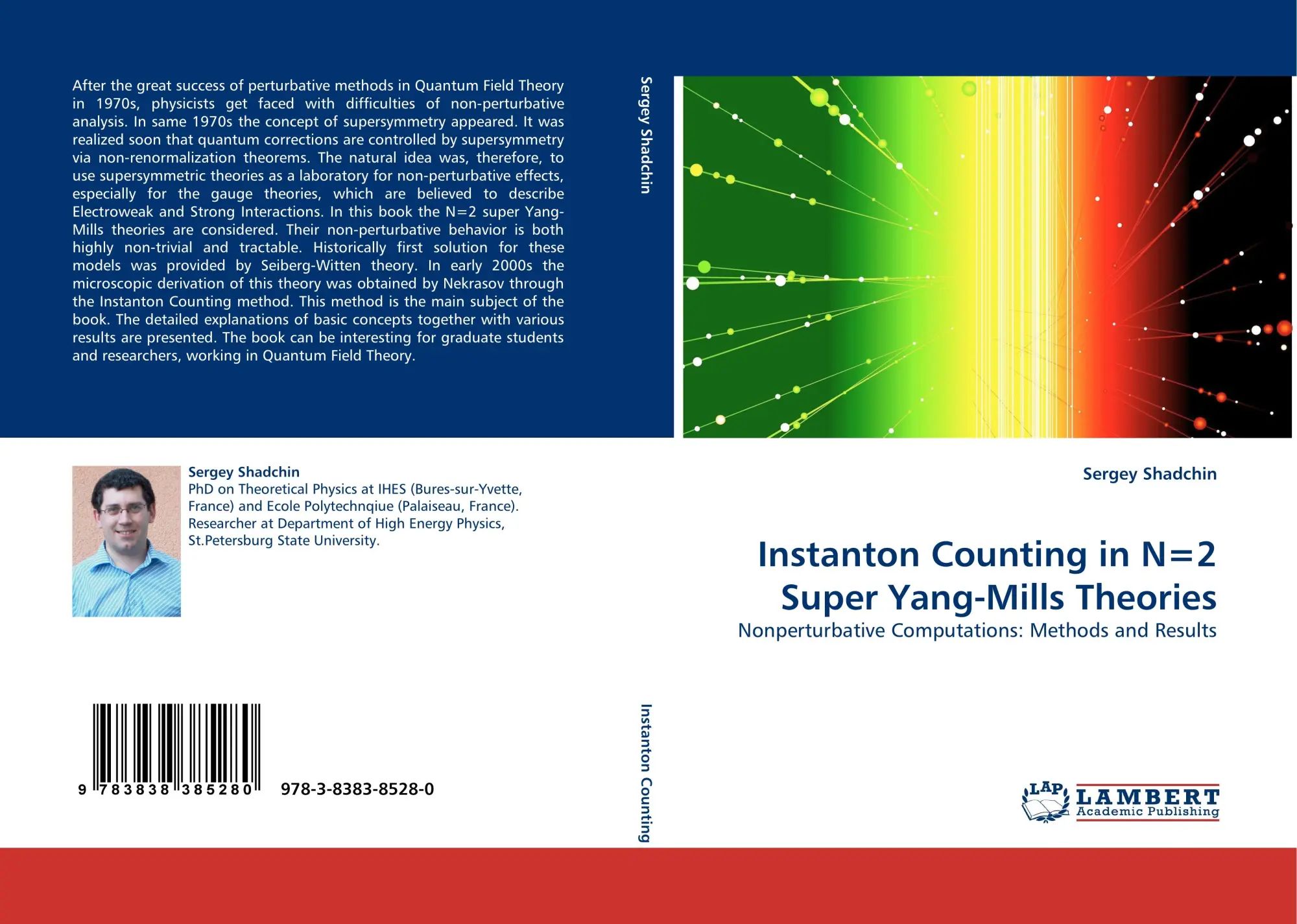 Instanton Counting in N=2 Super Yang-Mills Theories | Nonperturbative Computations: Methods and Results | Sergey Shadchin | Taschenbuch | 212 S. | Englisch | 2010 | LAP LAMBERT Academic Publishing - Shadchin, Sergey