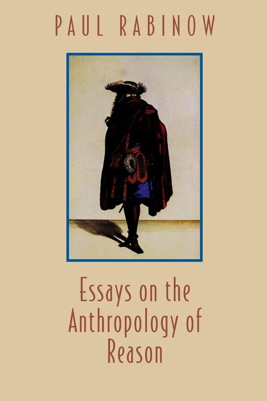 Essays on the Anthropology of Reason | Paul Rabinow | Taschenbuch | Einband - flex.(Paperback) | Englisch | 1996 | Princeton University Press | EAN 9780691011585 - Rabinow, Paul