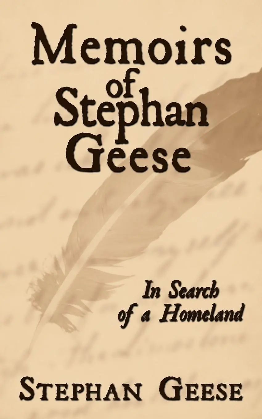 Memoirs of Stephan Geese | In Search of a Homeland | Stephan Geese | Taschenbuch | Kartoniert / Broschiert | Englisch | 2010 | AuthorHouse | EAN 9781452009186 - Geese, Stephan