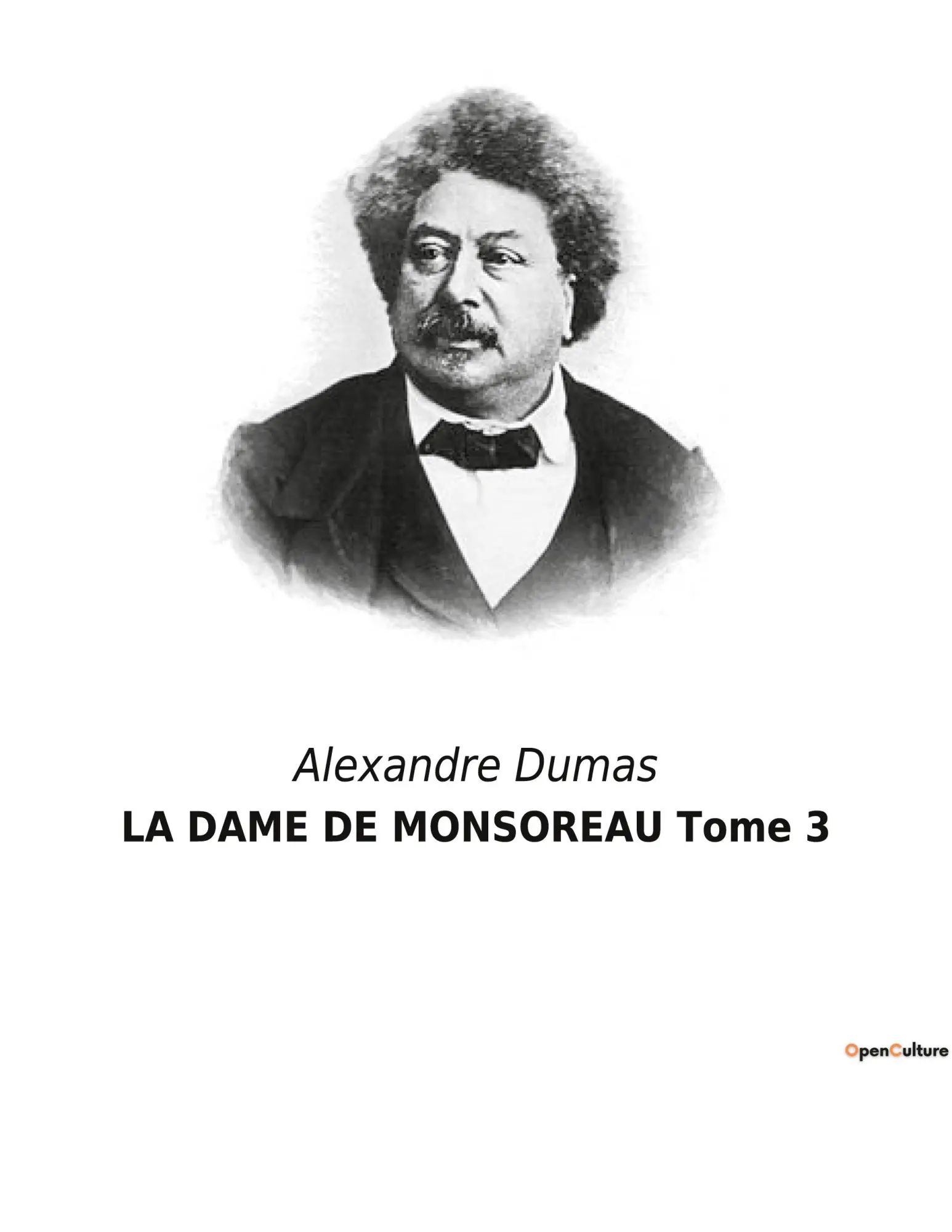 LA DAME DE MONSOREAU Tome 3 | Les intrigues et passions à la cour de France sous Henri III | Alexandre Dumas | Taschenbuch | Kartoniert / Broschiert | Französisch | 2023 | Culturea | EAN 9791041930388 - Dumas, Alexandre