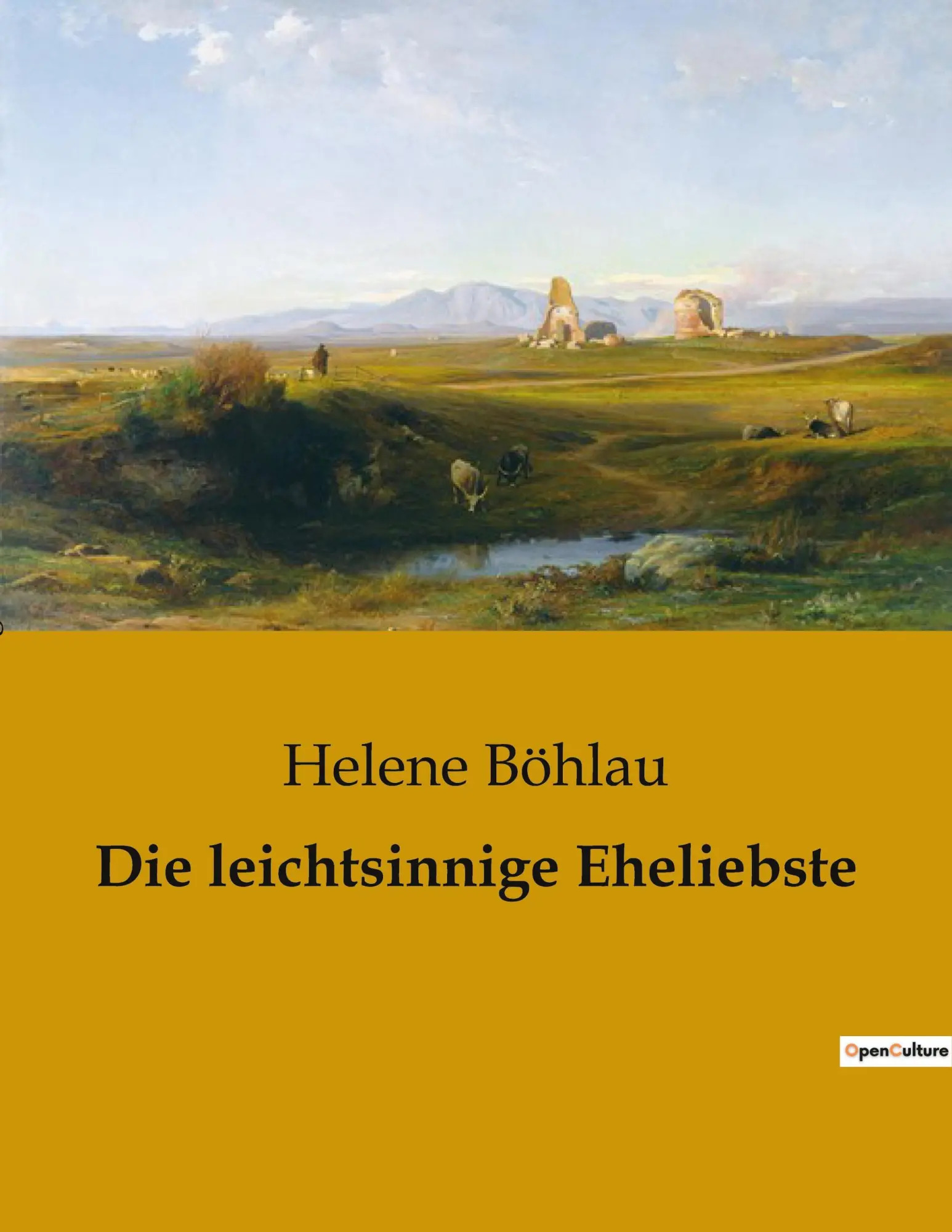Die leichtsinnige Eheliebste | Helene Böhlau | Taschenbuch | 106 S. | Deutsch | 2023 | Culturea | EAN 9791041905690 - Böhlau, Helene