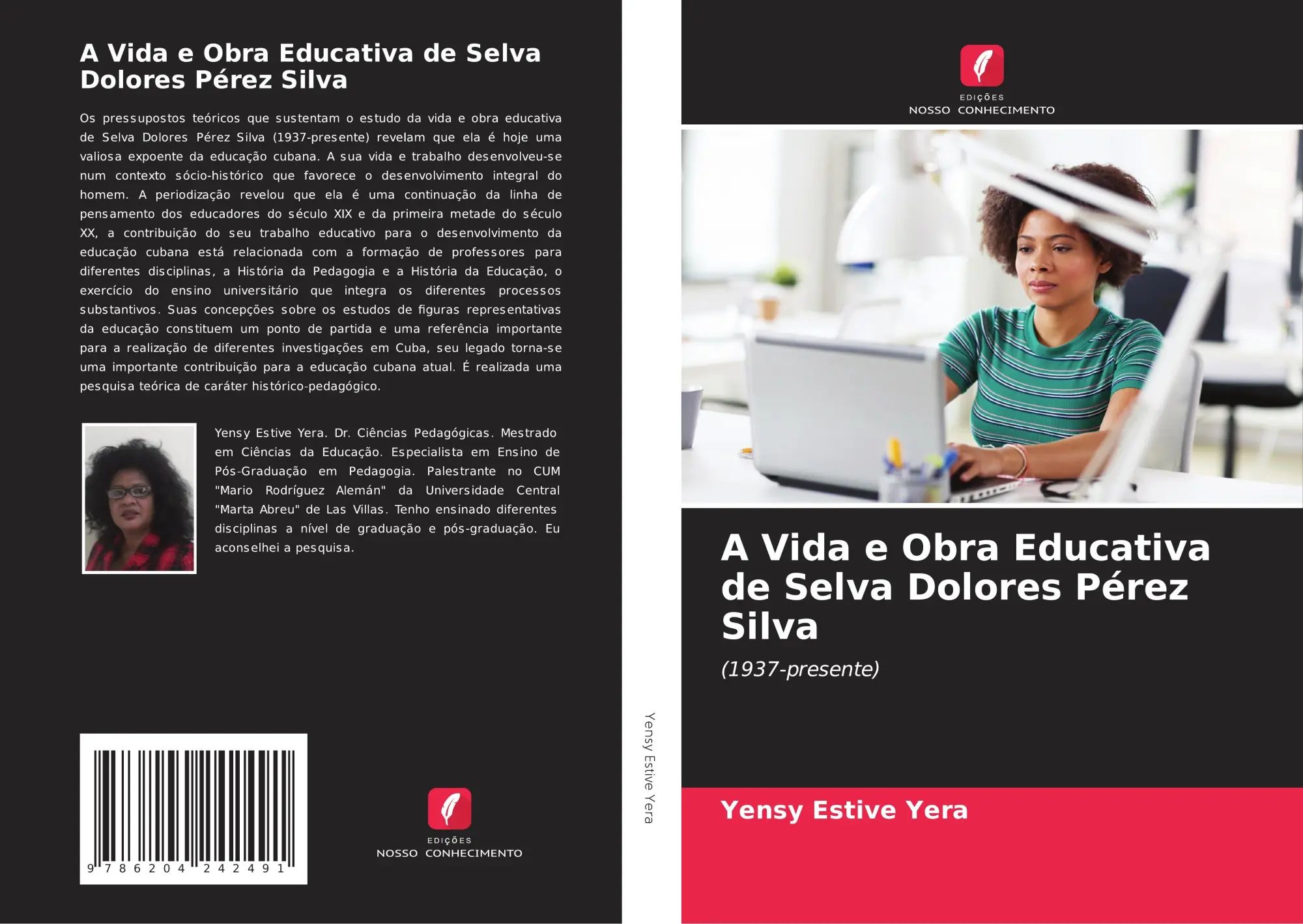 A Vida e Obra Educativa de Selva Dolores Pérez Silva | (1937-presente) | Yensy Estive Yera | Taschenbuch | Portugiesisch | 2021 | Edições Nosso Conhecimento | EAN 9786204242491 - Estive Yera, Yensy